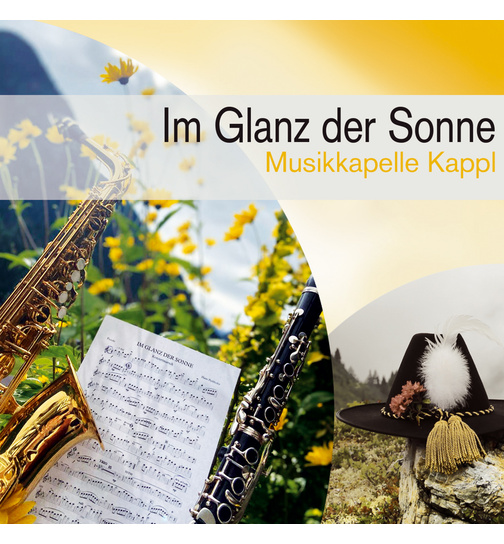 Musikkapelle Kappl / Kappler Dorfmusikanten - Im Glanz der Sonne