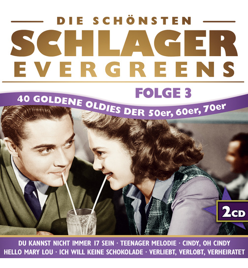 Diverse Interpreten - Die schnsten Schlager-Evergreens - 40 goldene Oldies der 50er, 60er, 70er - Folge 3