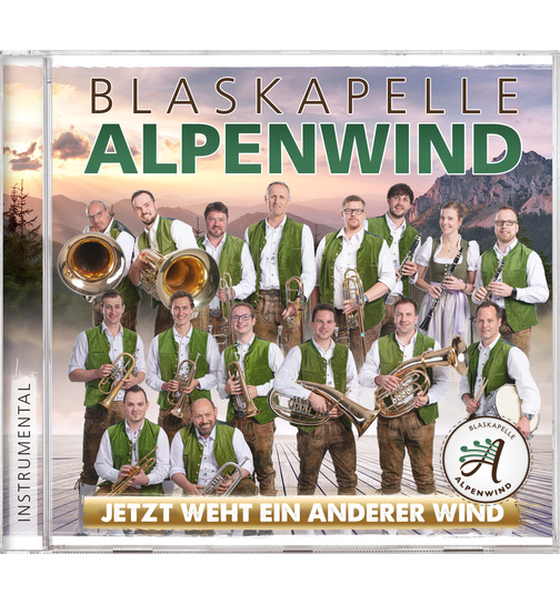 Blaskapelle Alpenwind - Jetzt weht ein anderer Wind - Instrumental