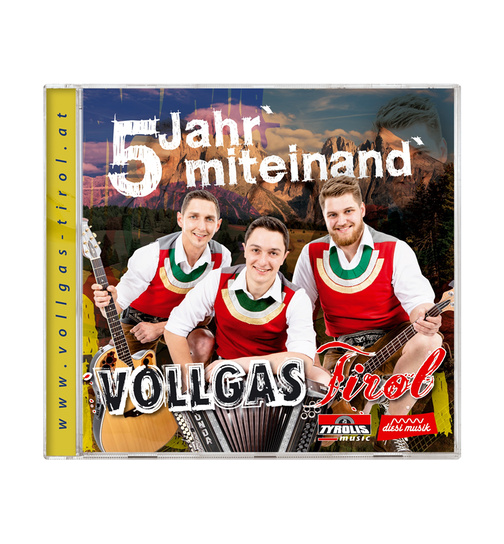 Vollgas Tirol - 5 Jahr miteinand