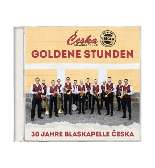 Blaskapelle Ceska - Goldene Stunden - 30 Jahre