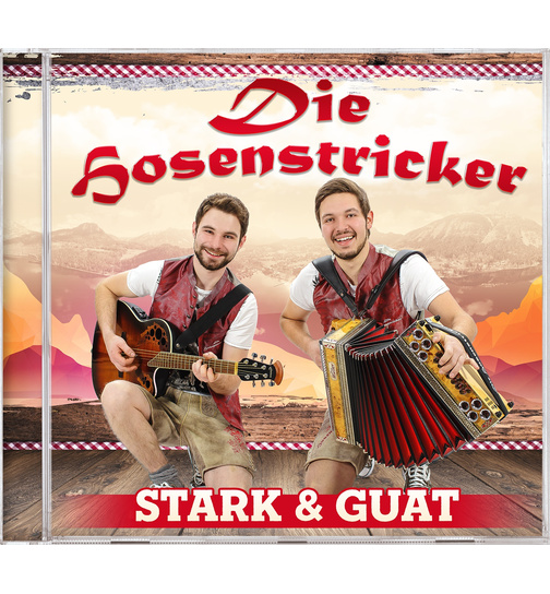 Die Hosenstricker - Stark und guat