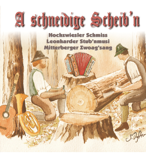 A schneidige Scheibn - 23 Titel - Echte Volksmusik