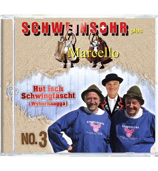 Schweinsohr - No. 3 - Ht isch Schwingfscht (Wyberhaagg)