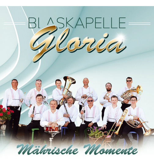 Blaskapelle Gloria - Mhrische Momente