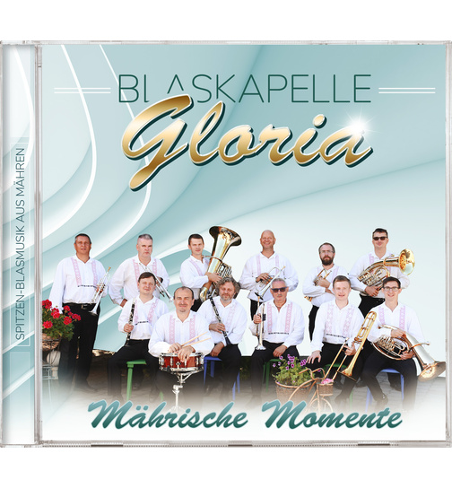 Blaskapelle Gloria - Mhrische Momente