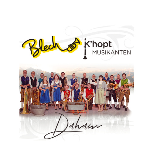 Blech Khopt Musikanten - Daham