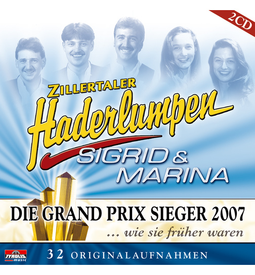 Zillertaler Haderlumpen + Sigrid & Marina - GP-Sieger 2007 ... wie sie frher waren (2CD)