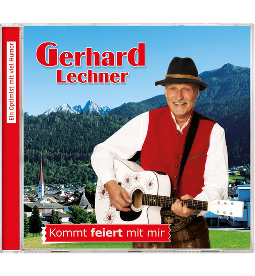 Gerhard Lechner - Kommt feiert mit mir