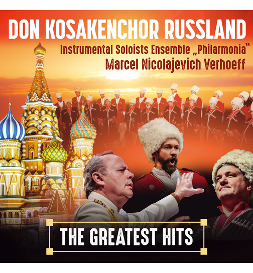 Don KosakenChor Russland - The Greatest Hits - Die beliebtesten russischen Melodien