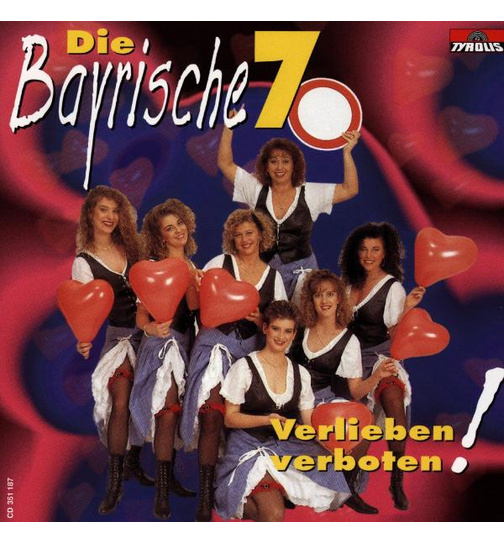 Die Bayrische 7 - Verlieben verboten