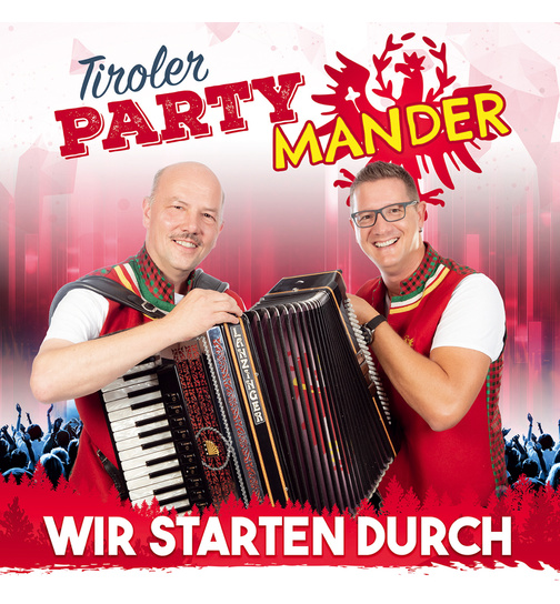 Tiroler Partymander - Wir starten durch - Volxmusik bis Partyhits!