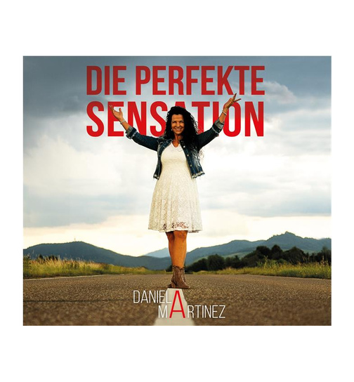 Daniela Martinez - Die perfekte Sensation