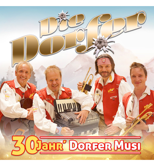 Die Dorfer - 30 Jahr Dorfer Musi