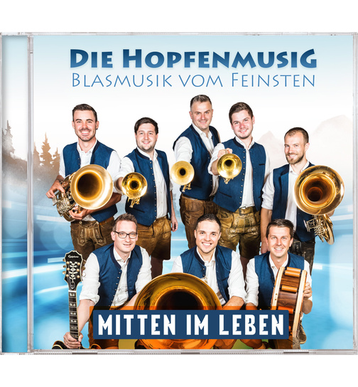 Die Hopfenmusig - Mitten im Leben