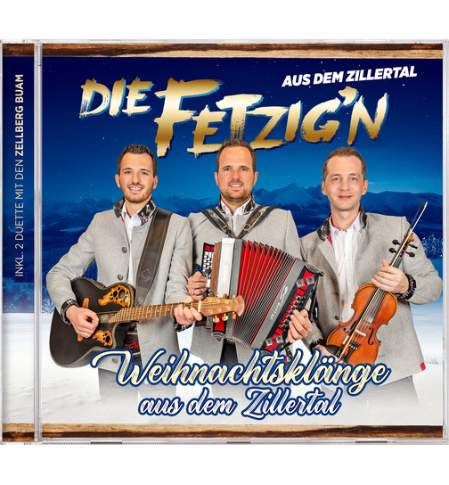 Die Fetzign aus dem Zillertal - Weihnachtsklnge aus dem Zillertal - Inkl. 2 Duette mit den Zellberg Buam