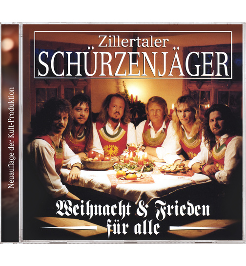 Zillertaler Schrzenjger - Weihnacht und Frieden fr alle