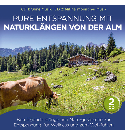 Naturklang - Pure Entspannung mit Naturklngen von der Alm - Folge 5