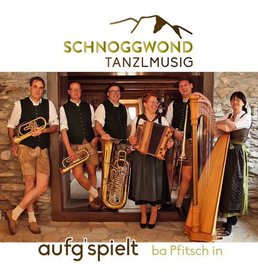 Schnoggwond Tanzlmusig - aufgspielt ba Pfitsch in - Instrumental