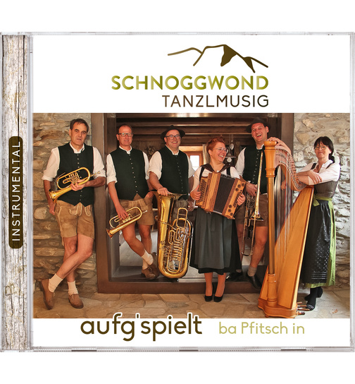 Schnoggwond Tanzlmusig - aufgspielt ba Pfitsch in - Instrumental