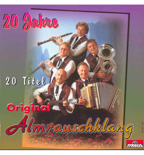 Original Almrauschklang - 20 Jahre