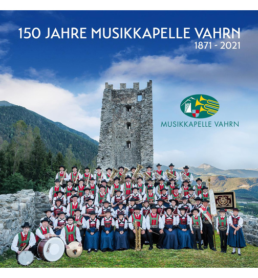 Musikkapelle Vahrn - 150 Jahre