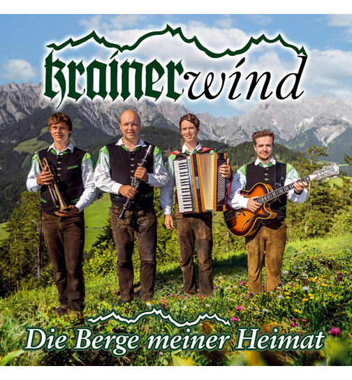 Krainerwind - Die Berge meiner Heimat