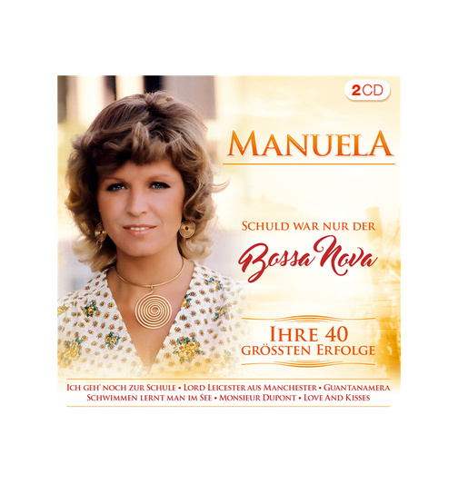 Manuela - Schuld war nur der Bossa Nova - Ihre 40 grten Erfolge - Folge 1