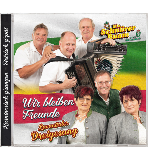 Die Schnrer Buam / Lavanttaler Dreigesang - Wir bleiben Freunde