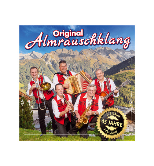 Original Almrauschklang - 45 Jahre