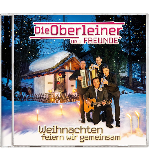 Die Oberleiner und Freunde - Weihnachten feiern wir gemeinsam