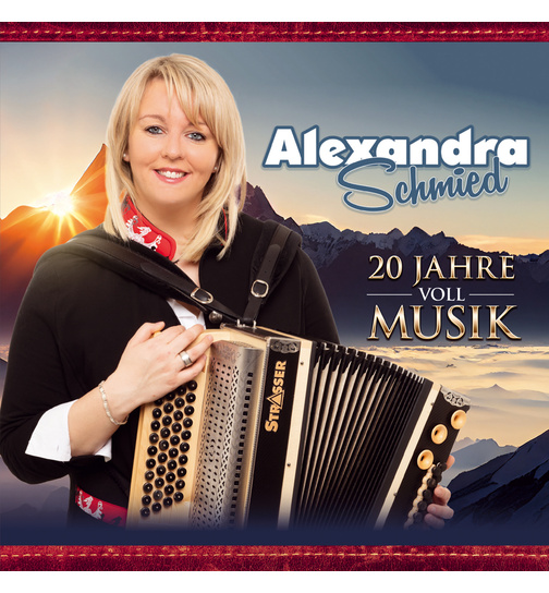 Alexandra Schmied - 20 Jahre voll Musik