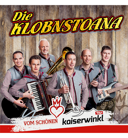 Die Klobnstoana - Vom schnen Kaiserwinkl