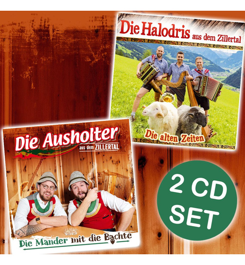 Die Halodris aus dem Zillertal + Die Ausholter aus dem Zillertal (2 CDs)