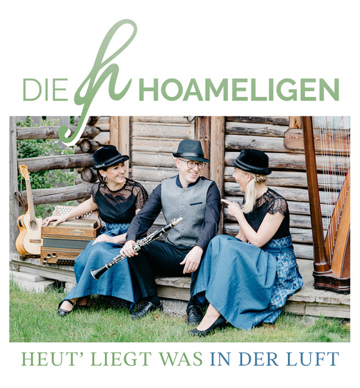 Die Hoameligen - Heut liegt was in der Luft