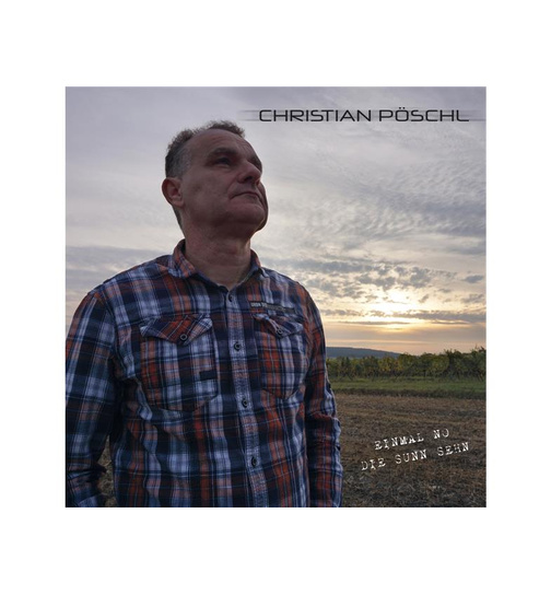 Christian Pschl - Einmal no die Sunn sehn