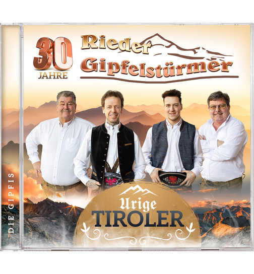 Rieder Gipfelstrmer - Urige Tiroler - 30 Jahre