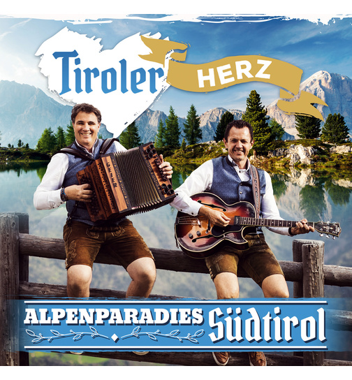 Tiroler Herz - Alpenparadies Sdtirol