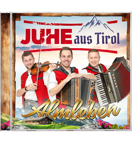 JUHE aus Tirol - Almleben