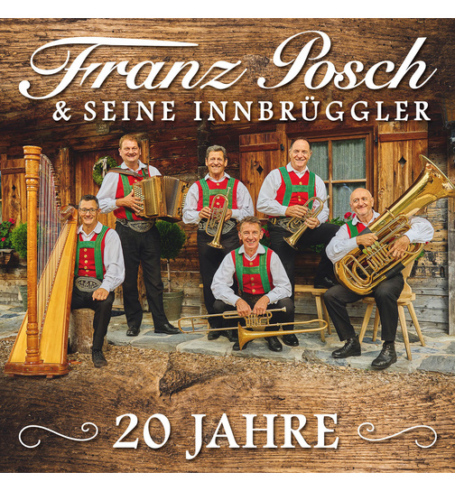 Franz Posch & seine Innbrggler - 20 Jahre