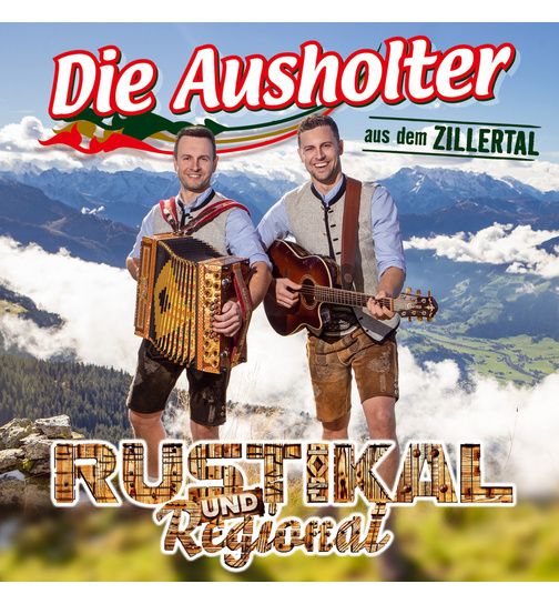 Die Ausholter aus dem Zillertal - Rustikal und Regional