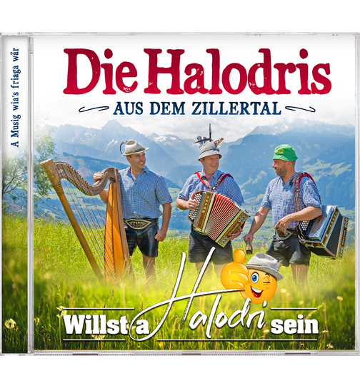 Die Halodris aus dem Zillertal - Willst a Halodri sein