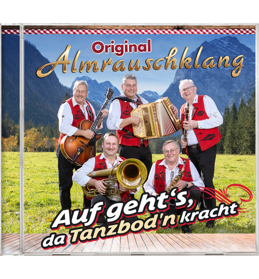 Original Almrauschklang - Auf gehts, da Tanzbodn kracht