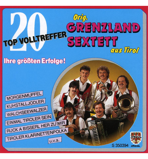 Orig. Grenzland Sextett - 20 Topvolltreffer Ihre grten Erfolge