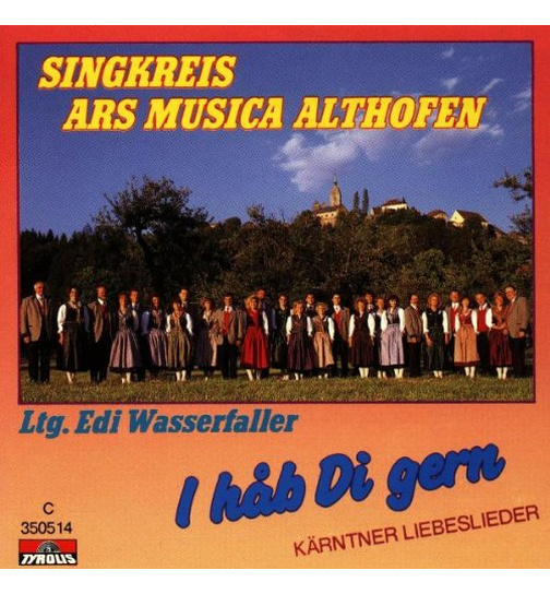 Singkreis ARS Musica Althofen - I hab Di gern Krntner Liebeslieder