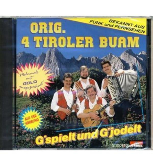 Orig. 4 Tiroler Buam - Gspielt und Gjodelt