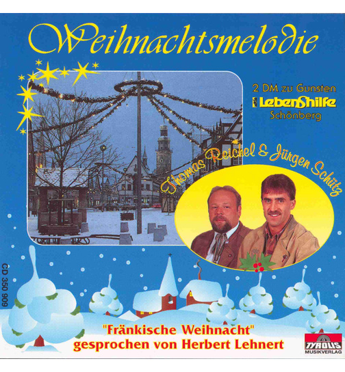 Thomas Reichelt & Jrgen Schtz - Weihnachtsmelodie - Frnkische Weihnacht