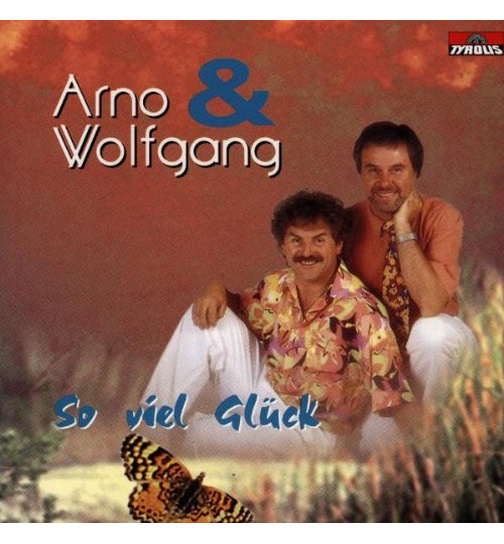 Arno & Wolfgang - So viel Glck