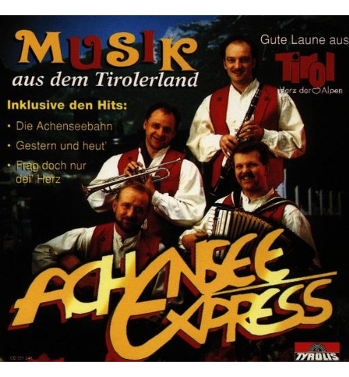 Achensee Express - Musik aus dem Tirolerland