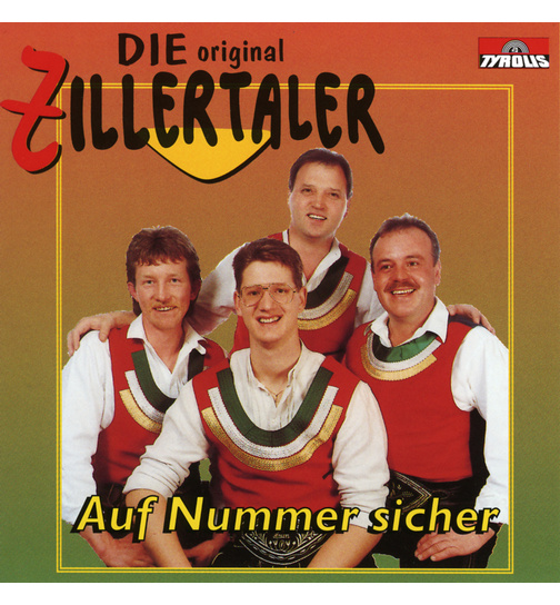 Original Zillertaler - Auf Nummer sicher